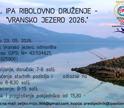 POZIV NA I. IPA RIBOLOVNO DRUŽENJE NA VRANSKOM JEZERU – IPA ŠIBENIK
