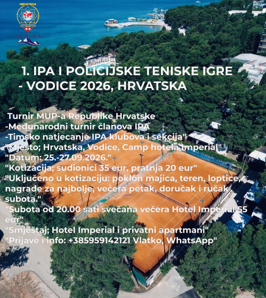 I. IPA TENISKE IGRE ZA POLICIJSKE SLUŽBENIKE I ČLANOVE IPA – VODICE-2026